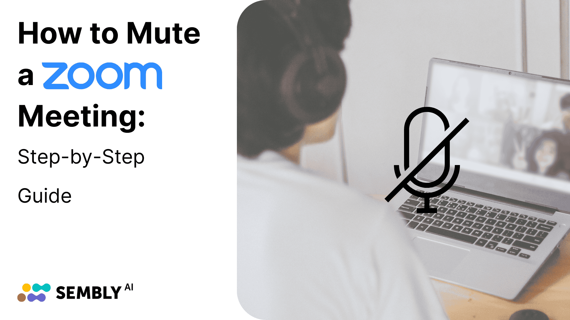 How to Mute a Zoom Meeting: Step-by-Step Guide for Every Device