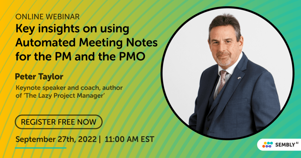 Key insights on using Automated Meeting Notes for the PM and the PMO