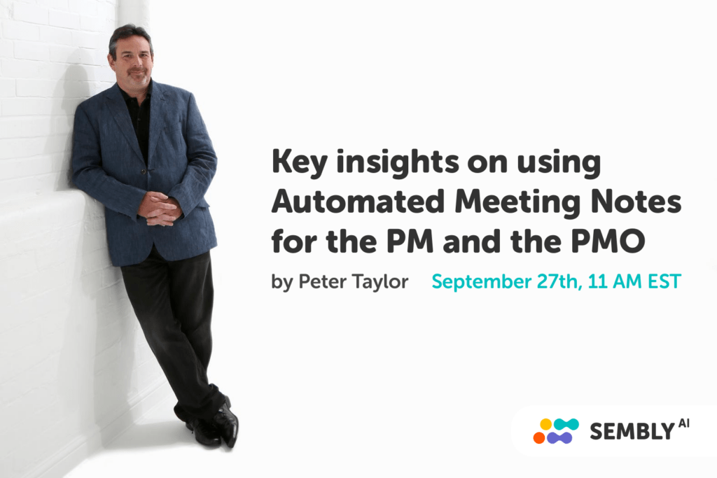 Key insights on using Automated Meeting Notes for the PM and the PMO