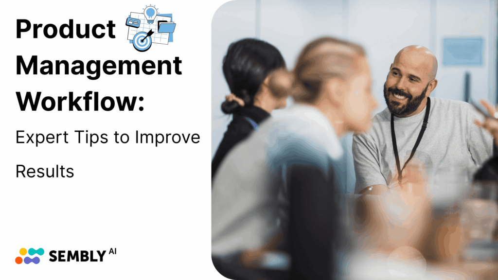 6 Essential Tips for Refining Product Management Workflows - Banner Image for the Article