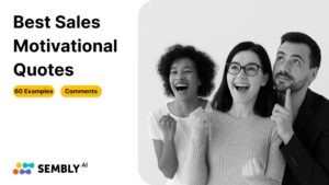 Best Sales Motivational Quotes to Inspire Your Team - Sembly AI Banner Image