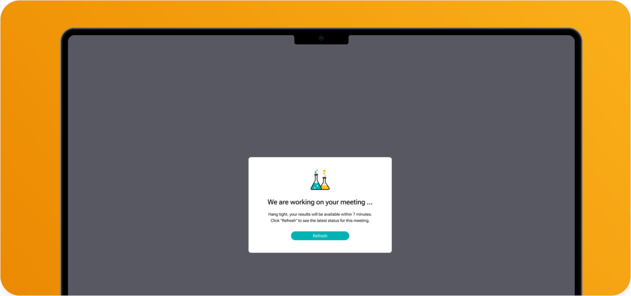 During the meeting - Wait - Sembly AI - Wait as we process your meeting. It may take up to 50% of the call duration. Results will be in the Sembly webapp.