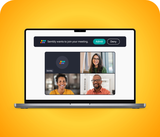 Must-have features for all your meetings - Calendar Sync - Sembly joins calls, introduces itself, and records, even if you're absent.