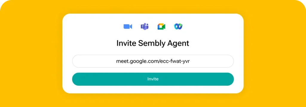 Agent Access - Invite Sembly anytime to ongoing calls; it connects with all major platforms.
