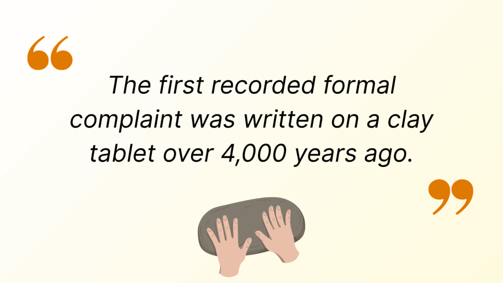 Fact about the First Recorded Formal Complaint from the Customer