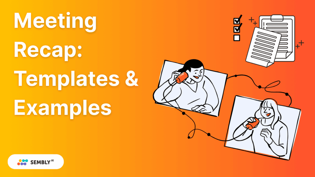 Meeting Recap - Templates, Examples and AI Tips - Banner Image for the Article